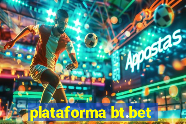 plataforma bt.bet